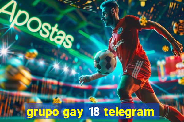 grupo gay 18 telegram